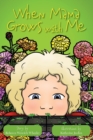 When Mama Grows with Me - Book
