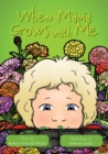 When Mama Grows with Me - Book