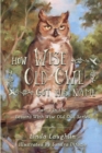 How Wise Old Owl Got His Name - Book