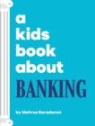 A Kids Book About Banking - Book