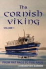 The Cornish Viking : Volume 1: From Rat Race to Tide Race - Book