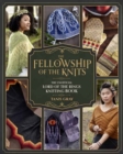 The Fellowship of the Knits : The Unofficial Lord of the Rings Knitting Book - Book