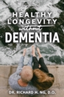 Healthy Longevity Without Dementia - eBook