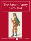 The Saxon Army 1699 - 1764 - Book