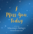 I Miss You Today - Book