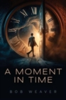 A Moment in Time - Book