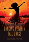 Dancing Between Tall Grass - Book