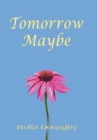 Tomorrow Maybe - Book