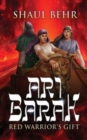 Ari Barak : Red Warrior's Gift - Book