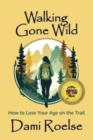 Walking Gone Wild - Book