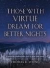 Those With Virtue Dream For Better Nights - Book