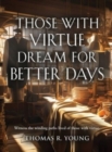 Those With Virtue Dream For Better Days - Book