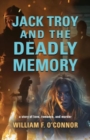 Jack Troy and the Deadly Memory - Book