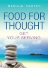 Food for Thought : Get Your Serving - Book