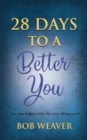 28 Days to a Better You : Devotions for your best year ever - Book