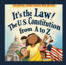 It's the Law! The U.S. Constitution from A to Z - Book