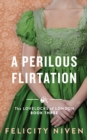 A Perilous Flirtation - Book