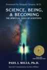 Science, Being, & Becoming : The Spiritual Lives of Scientists - Book