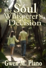 The Soul Whisperer's Decision - eBook