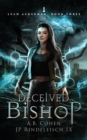 Deceived Bishop : A Paranormal Academy Urban Fantasy (Leah Ackerman Book 3) - Book