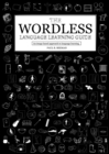 The Wordless Language Learning Guide : An image based approach to language acquisition - Book