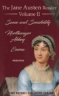 The Jane Austen Reader - Volume II - Sense and Sensibility, Northanger Abbey and Emma - Unabridged - eBook