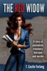 The Red Widow : A Story of Journalism, Treachery, Betrayal and Murder - eBook