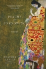 Psalms of Unknowing : Poems - Book