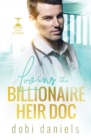 Loving the Billionaire Heir Doc : A sweet enemies-to-lovers doctor billionaire romance - Book