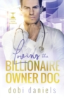 Loving the Billionaire Owner Doc : A sweet fake fiancee doctor billionaire romance - Book