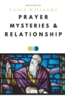 Prayer, Mysteries, and Relationship - Book