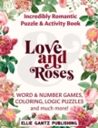Love and Roses Incredibly Romantic Variety and Activity Puzzle Book (Black & White) - Book