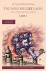 The Nine Headed Lion : A Story in Traditional Chinese and Pinyin - Book