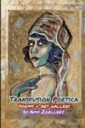 Transfusion Poetica : Poems & Art Gallery - Book