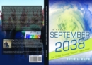 September 2038 : The Story of the Global Disaster Squads' Finest Hour - eBook