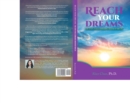 Reach Your Dreams : Five Steps to be a Conscious Creator in Your Life - eBook