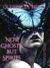 Not Ghosts, But Spirits I : art from the women's, queer, trans, & enby communities - Book