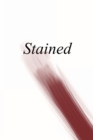 Stained : an anthology of writing about menstruation - Book