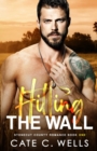 Hitting the Wall : A Stonecut County Romance - Book
