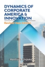 DYNAMICS OF CORPORATE AMERICA & INNOVATION : Revised New Edition - eBook