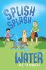 Splish Splash Water - Book