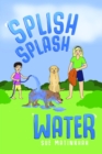 Splish Splash Water - eBook