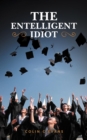 The Entelligent Idiot - eBook