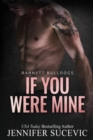 If You Were Mine : An Older's Brother's Enemies-to-Lovers New Adult Sports Romance - Book