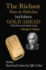 The Richest Man in Babylon, 2nd Edition Gold Ahead with Financial Study Guide : 2nd Edition with Financial Study Guide - Book