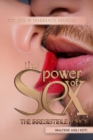 The Power of Sex : The Irresistible Force - Book