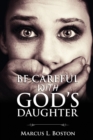 Be Careful with God's Daughter - Book