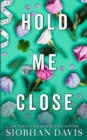 Hold Me Close (All of Me Book 3) - Book