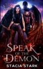 Speak of the Demon : A Paranormal Urban Fantasy Romance - Book