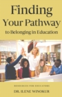 Finding Your Pathway to Belonging in Education - eBook